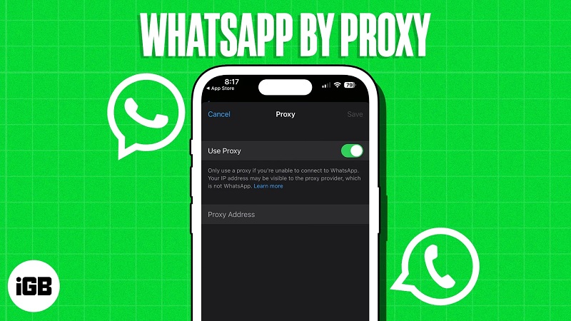 How to Use a Proxy for WhatsApp and Unlock its Full Potential